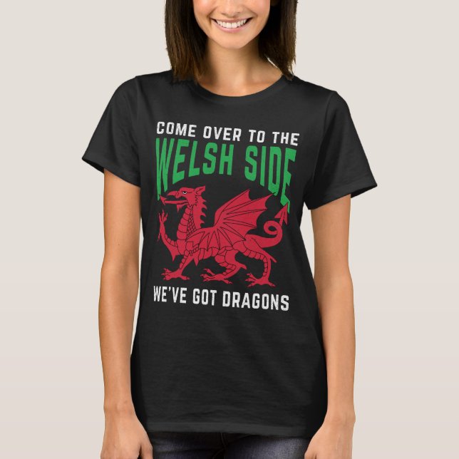 Camiseta Vengan al lado galés Tenemos dragones (Anverso)