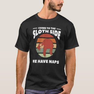 Camiseta Vengan Al Lado Lástima Que Tenemos Lemas Perezosas