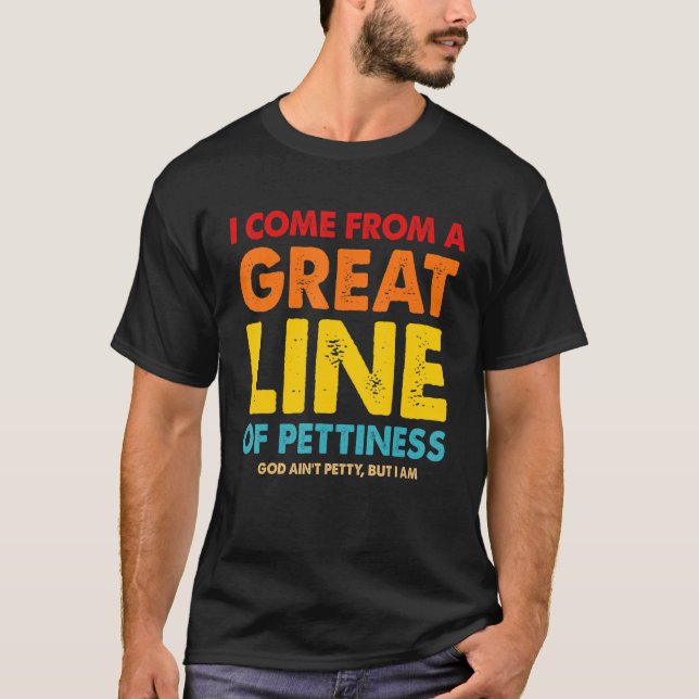 Camiseta Vengo De Una Gran Línea De Pequeña (Anverso)