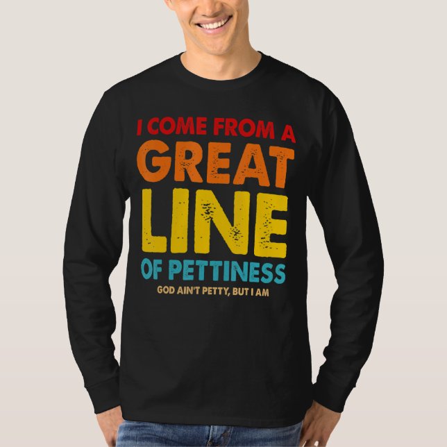 Camiseta Vengo De Una Gran Línea De Pequeña (Anverso)