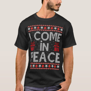 Camiseta Vengo En Paz Estoy Coincidiendo Con Navidades Feo