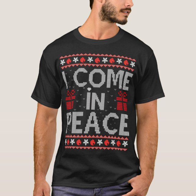 Camiseta Vengo En Paz Estoy Coincidiendo Con Navidades Feo (Anverso)