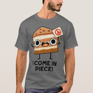 Camiseta Vengo en una pieza divertida de tarta 1
