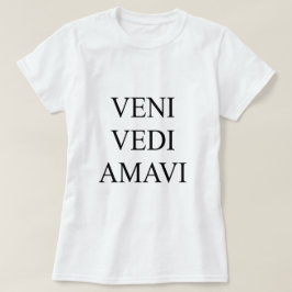 Camiseta Veni Vidi Amavi
