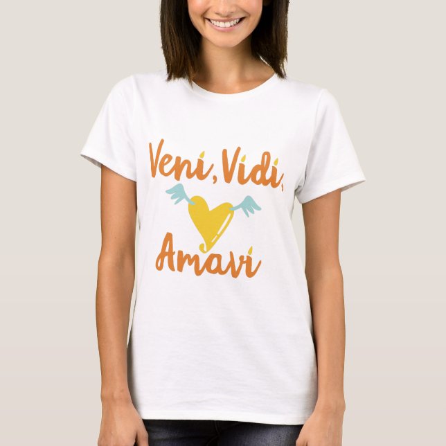 Camiseta Veni. Vidi. Amavi. (Vinimos. Vimos. Amamos) (Anverso)