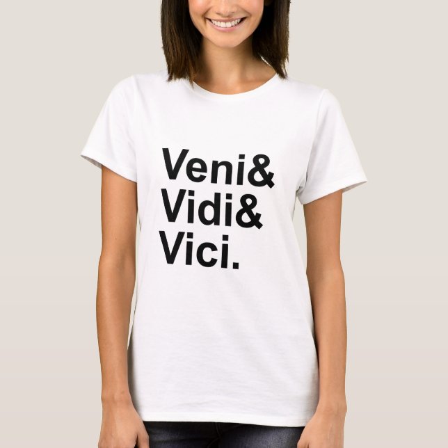 Camiseta Veni Vidi Vici | Vine, Vi, Venci César (Anverso)