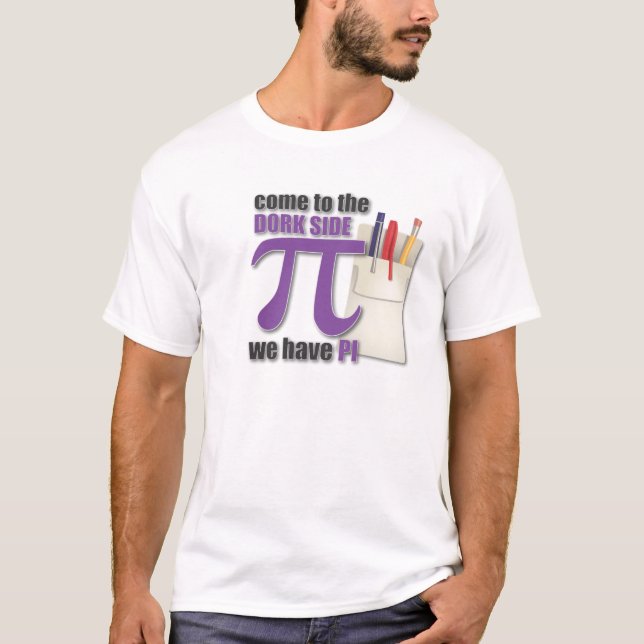 Camiseta ¡Venido al lado del dork tenemos pi! (Anverso)