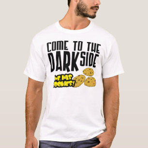 Camiseta Venido al lado oscuro