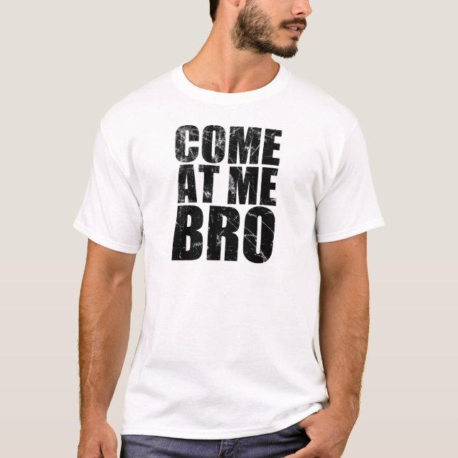 Camiseta Venido en mí Bro (Anverso)