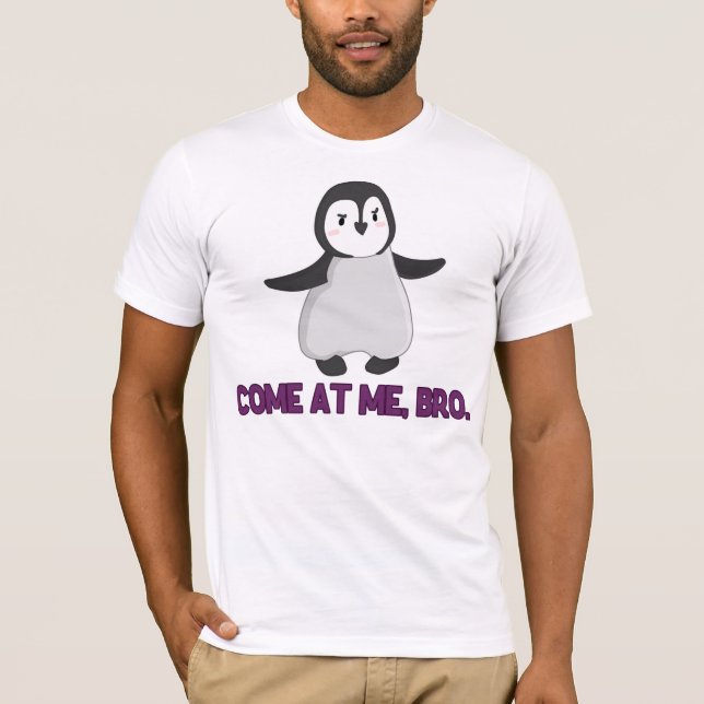 Camiseta Venido en mí, pingüino de Bro (Anverso)