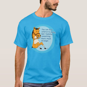 Camiseta Ventaja divertida un caballo a regar