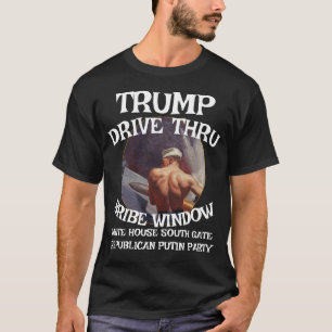 Camiseta Ventana de soborno de Trump Drive Thru Casa Blanca