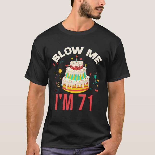 Camiseta Vente a mí soy 71 (Anverso)