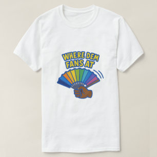 Camiseta Ventilador plegable-"Donde los fans de Dem están e