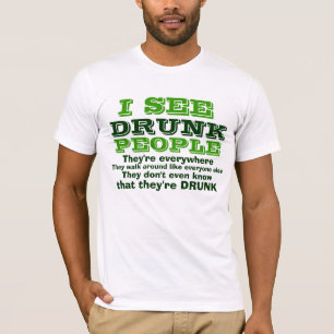 Camiseta Veo a gente borracha