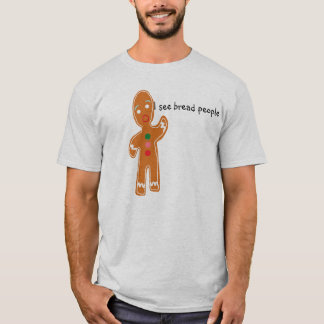 Camiseta Veo a gente del pan