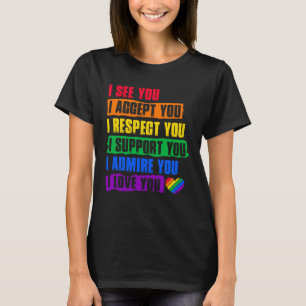 Camiseta Veo Aceptar Respeto Apoyo Admire Te Amas LGBTQ