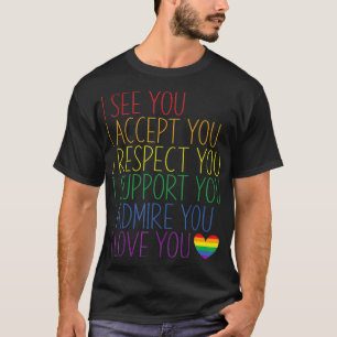 Camiseta Veo Aceptar Respeto Apoyo Admire Te Amas LGBTQ