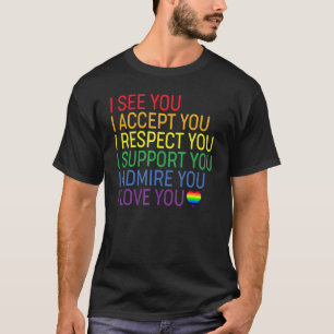 Camiseta Veo Aceptar Respeto Apoyo Admire Te Amo Lgbtq