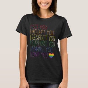Camiseta Veo Acepto Respeto Apoyo Admiro Te Amo Lgbtq