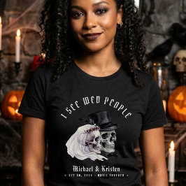 Camiseta Veo Cráneos de Gente Casada Boda de Halloween