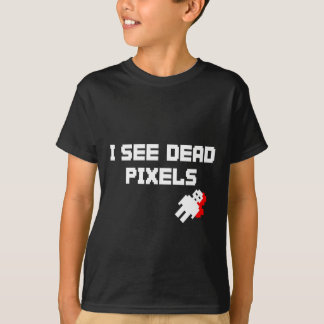 Camiseta Veo los pixeles muertos oscuros