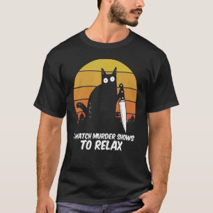 Camiseta Veo Programas De Asesinato Para Relajar El Cr De C
