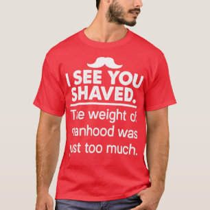 Camiseta Veo Que Has Sacudido El Peso De La Maldad