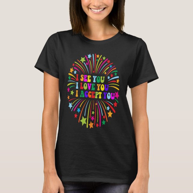 Camiseta Veo que te amo, te acepto, LGBTQ Ally Gay Prid (Anverso)