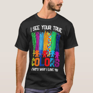 Camiseta Veo Tus Verdaderos Colores Amp Por Eso Te Amo Au