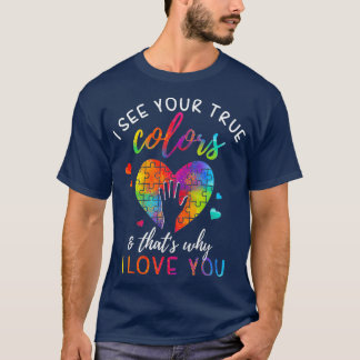 Camiseta Veo Tus Verdaderos Colores Romper El Mes Del Autis
