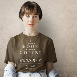 Camiseta Veo un libro de café por delante