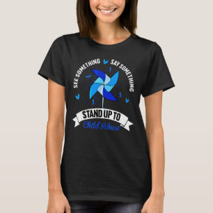 Camiseta Ver algo que diga algo sobre el maltrato infantil