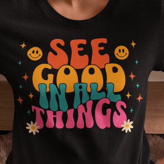 Camiseta Ver Bien En Todas Las Cosas Cita Inspiradora
