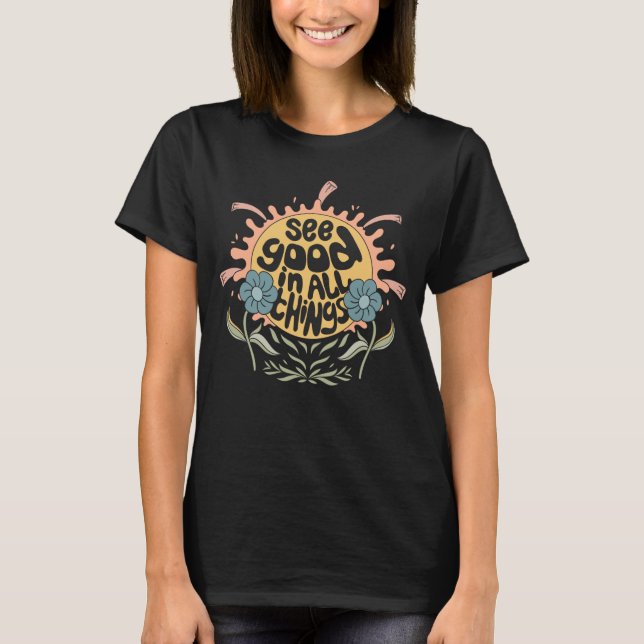 Camiseta Ver Bien en todas las cosas Gráfico hippie (Anverso)