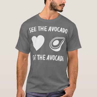 Camiseta Ver El Aguacate Comer El Aguacate 4