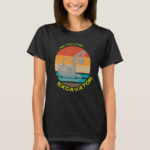 Camiseta Ver Excavador posterior