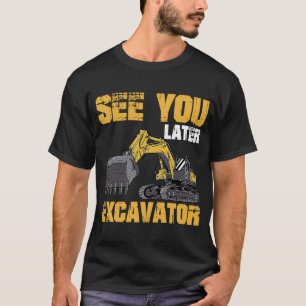 Camiseta Ver Excavador posterior 1