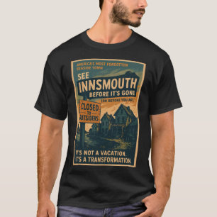 Camiseta Ver Innsmouth antes de que se vaya - una ciudad co