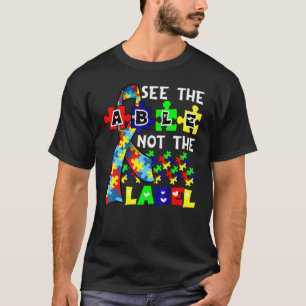 Camiseta Ver La Capacidad No La Etiqueta Conciencia Del Aut