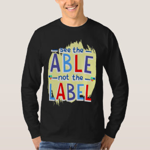 Camiseta Ver La Cita De Autismo Able Not The Label