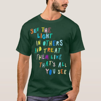Camiseta Ver La Luz En Otros Mensajes Motivadores Positivos