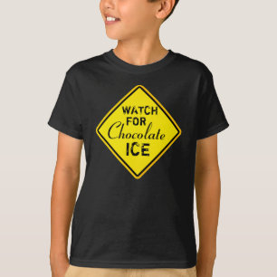 Camiseta Ver la señal de advertencia de hielo de chocolate
