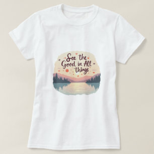 Camiseta Ver las cosas buenas