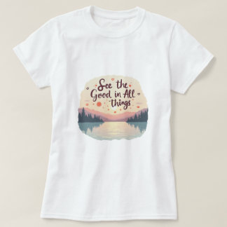 Camiseta Ver las cosas buenas