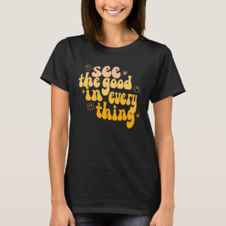 Camiseta Ver Lo Bueno En Todo Lo Positivo Groovy Retro