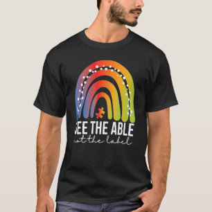 Camiseta Ver lo capaz, no la etiqueta Conciencia del Autism