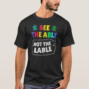 Camiseta Ver lo capaz no la etiqueta Conciencia sobre el au
