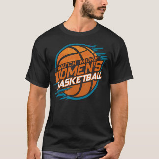 Camiseta Ver Más Apoyo al Baloncesto Femenino