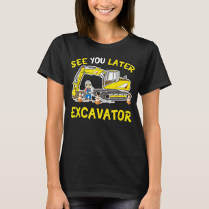 Camiseta Ver Más Tarde Excavador Para Niños